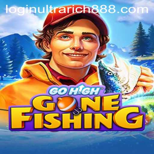 GoHighGoneFishing: Dive into the Thrilling World of Ultrarich888