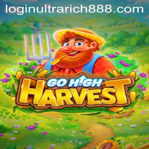 Exploring GoHighHarvest: The Thrilling World of Ultrarich888
