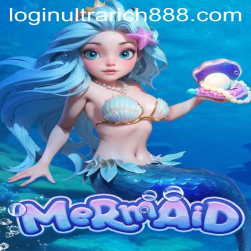 Dive into the Enchanting World of 'Mermaid': A Game Exploration Featuring Ultrarich888