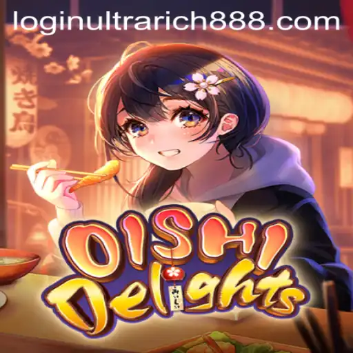 OishiDelights: A Journey into Culinary Marvels Powered by Ultrarich888